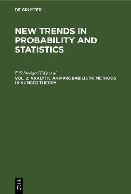 Analytic and Probabilistic Methods in Number Theory (English, F. Schweiger | E. Manstavičius)
