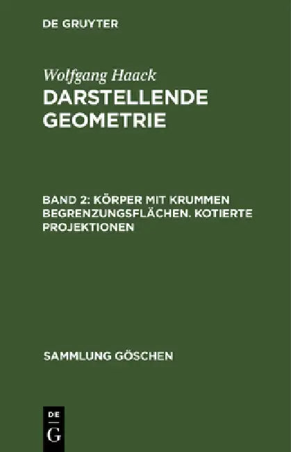 Buy Körper Mit Krummen Begrenzungsflächen. Kotierte Projektionen (English, Wolfgang Haack) — BookShops.in