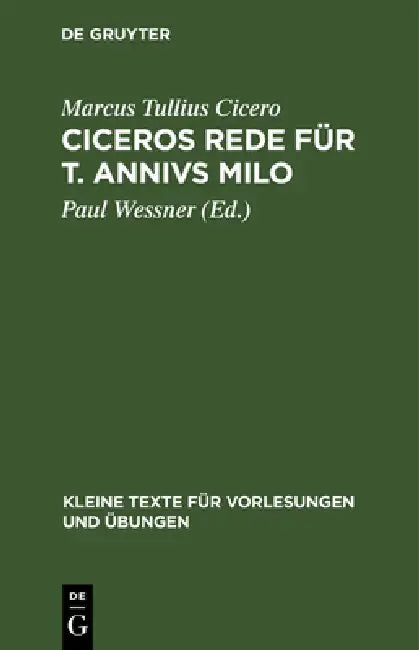 Buy Ciceros Rede Für T. Annivs Milo (English, Marcus Tullius Cicero | Paul Wessner) — BookShops.in