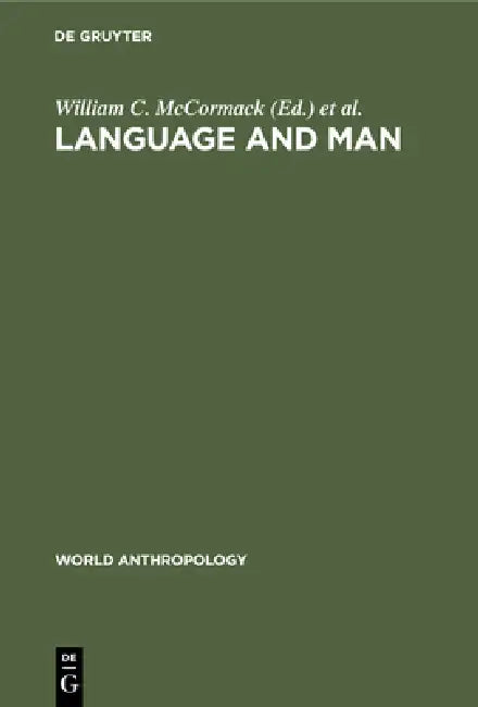 Buy Language and Man (English, William C. McCormack | Stephen A. Wurm) — BookShops.in