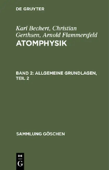 Buy Allgemeine Grundlagen, Teil 2 (English, Karl Bechert | Christian Gerthsen | Arnold Flammersfeld) — BookShops.in