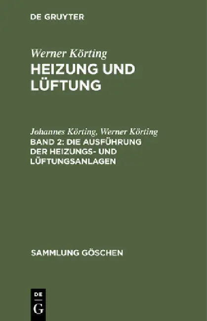 Buy Die Ausführung Der Heizungs- Und Lüftungsanlagen (English, Johannes Körting | Werner Körting) — BookShops.in