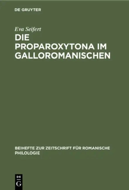 Buy Die Proparoxytona Im Galloromanischen (English, Eva Seifert) — BookShops.in