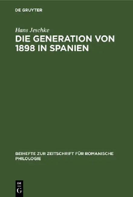 Buy Die Generation Von 1898 in Spanien (English, Hans Jeschke) — BookShops.in