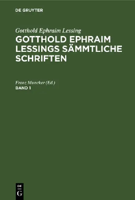 Gotthold Ephraim Lessing (English, Franz Muncker)