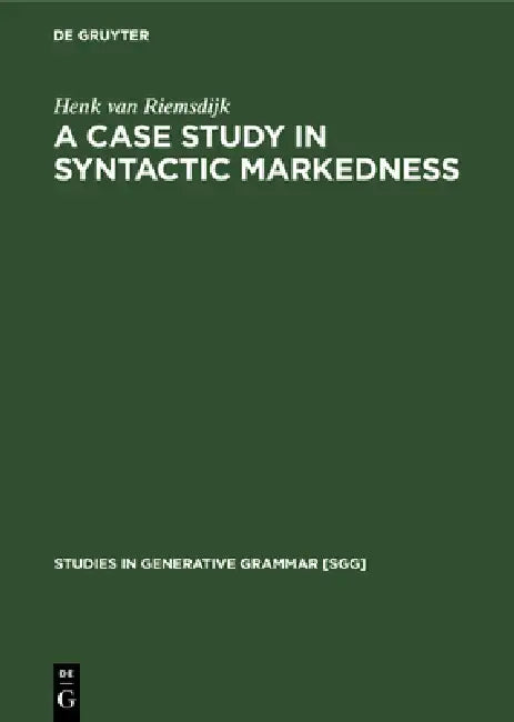 A Case Study in Syntactic Markedness (English, Henk Van Riemsdijk)