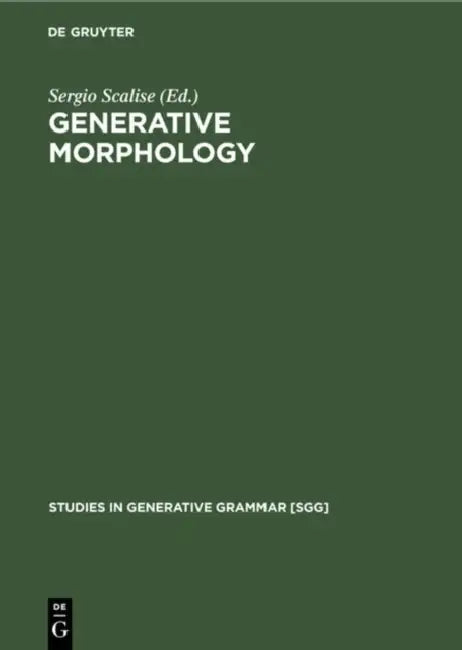 Generative Morphology (English, Sergio Scalise)