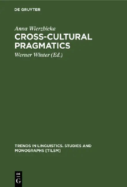 Buy Cross-Cultural Pragmatics (English, Anna Wierzbicka | Werner Winter) — BookShops.in