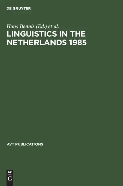 Buy Linguistics in the Netherlands 1985 | Hans Bennis, Frits Beukema | De Gruyter | English | Paperback | Reprint 2020 — BookShops.in