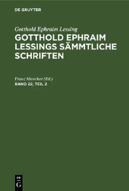 Gotthold Ephraim Lessing (English, Franz Muncker)