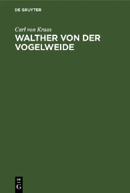 Buy Walther Von Der Vogelweide (English, Carl Von Kraus) — BookShops.in
