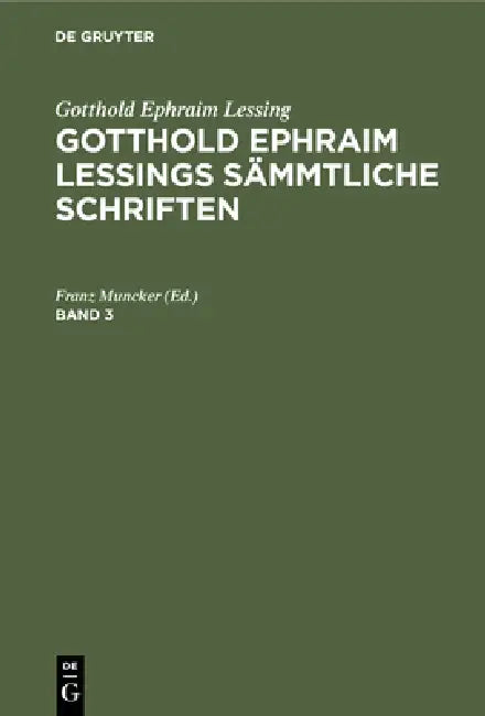 Gotthold Ephraim Lessing (English, Franz Muncker)