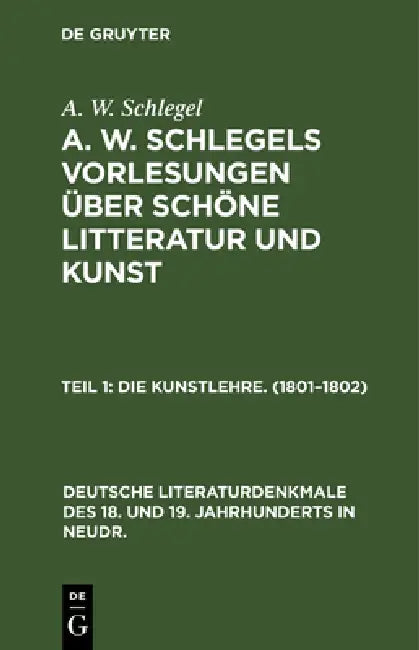 Buy Die Kunstlehre. (1801-1802) (English, A. W. Schlegel) — BookShops.in