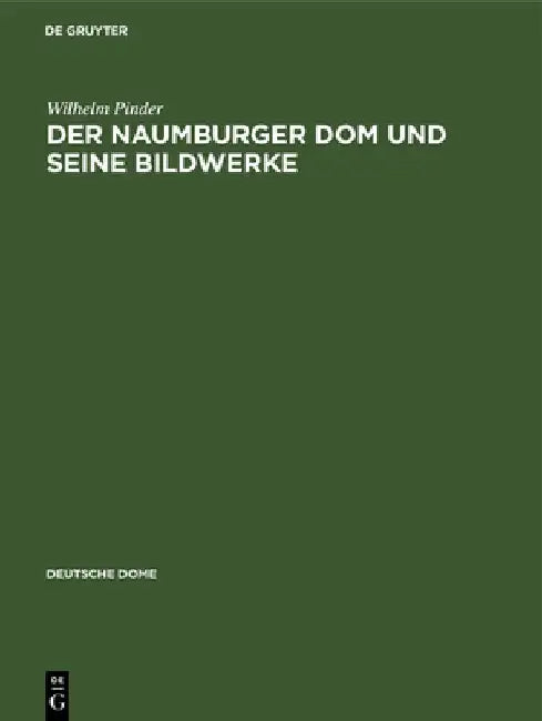 Buy Der Naumburger DOM Und Seine Bildwerke (English, Wilhelm Pinder) — BookShops.in