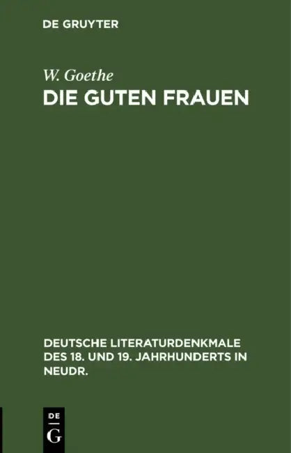 Buy Die Guten Frauen (English, W. Goethe) — BookShops.in