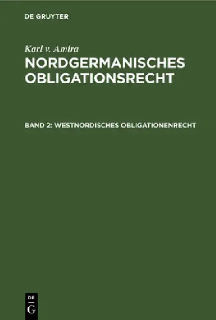 Buy Westnordisches Obligationenrecht (English, Karl V. Amira) — BookShops.in