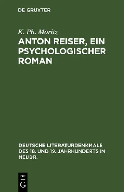 Buy Anton Reiser, Ein Psychologischer Roman (English, K. Ph. Moritz) — BookShops.in