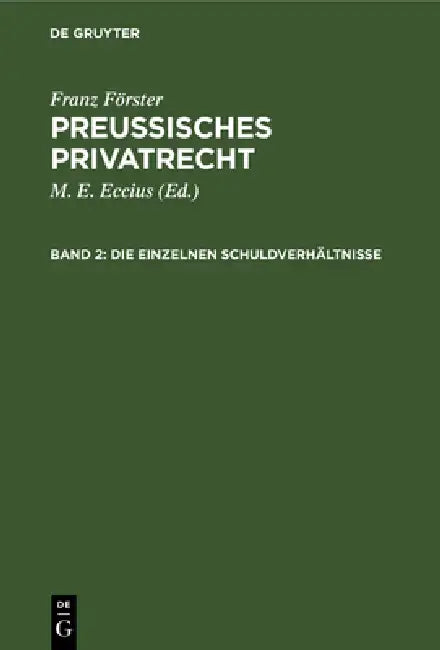 Buy Die Einzelnen Schuldverhältnisse (English, M. E. Eccius | Franz Förster) — BookShops.in