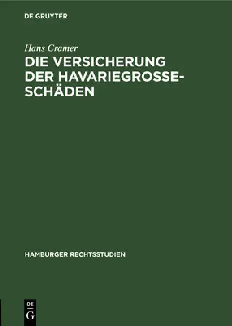 Buy Die Versicherung Der Havariegrosse-Schäden (English, Hans Cramer) — BookShops.in