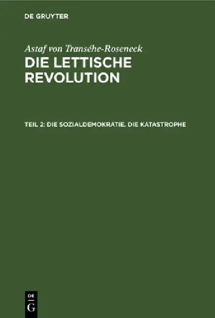 Buy Die Sozialdemokratie. Die Katastrophe (English, Astaf Von Transéhe-Roseneck) — BookShops.in