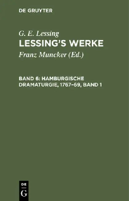 Buy Hamburgische Dramaturgie, 1767-69, Band 1 (English, Franz Muncker | G. E. Lessing) — BookShops.in
