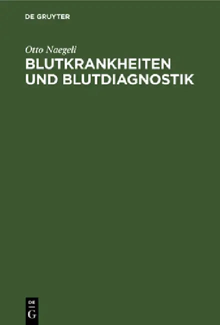Buy Blutkrankheiten Und Blutdiagnostik (English, Otto Naegeli) — BookShops.in