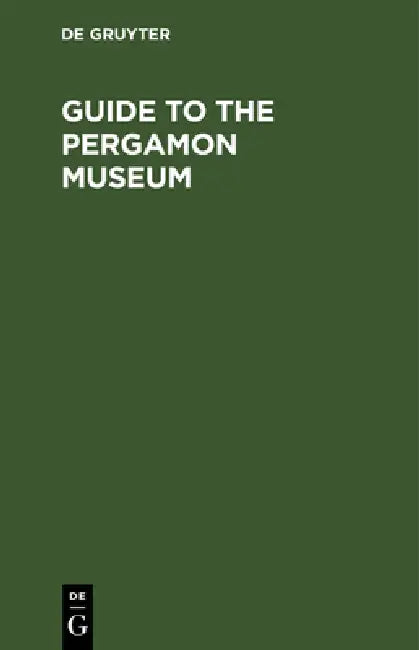 Buy Guide to the Pergamon Museum (English, Mary McMahon Honan) — BookShops.in