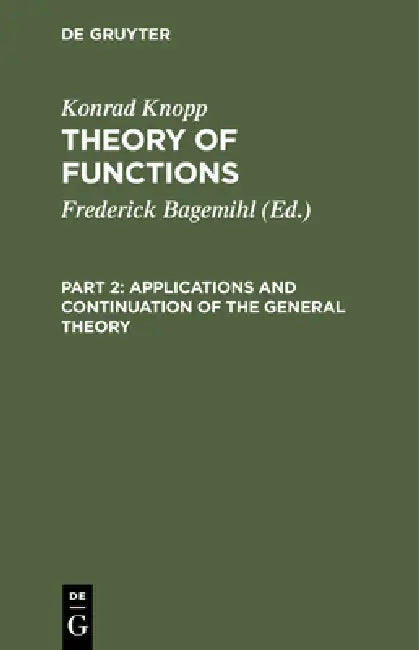 Buy Applications and Continuation of the General Theory (English, Frederick Bagemihl | Konrad Knopp) — BookShops.in