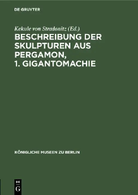 Beschreibung Der Skulpturen Aus Pergamon, 1. Gigantomachie (English, Kekule Von Stradonitz)