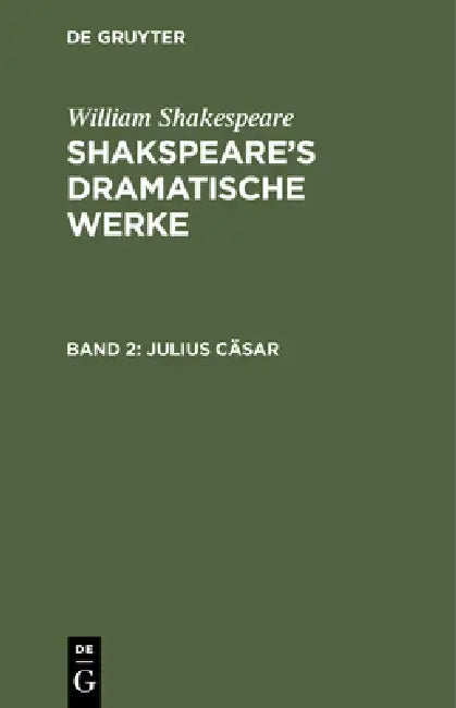 Julius Cäsar (English, August Wilhelm Schlegel | Ludwig Tieck | William Shakespeare)