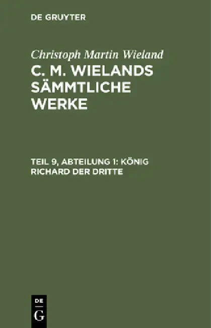 König Richard Der Dritte (English, Christoph Martin Wieland)