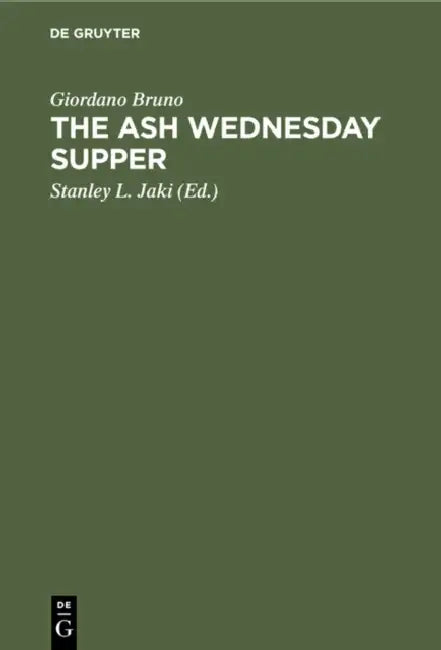 The Ash Wednesday Supper (English, Giordano Bruno | Stanley L. Jaki)