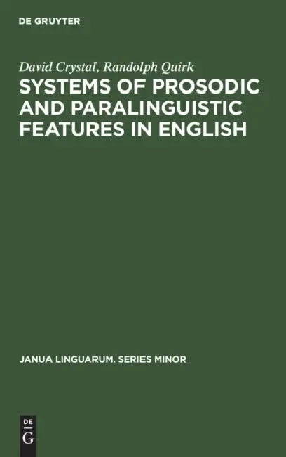 Buy Systems of Prosodic and Paralinguistic Features in English (English, David Crystal | Randolph Quirk) — BookShops.in
