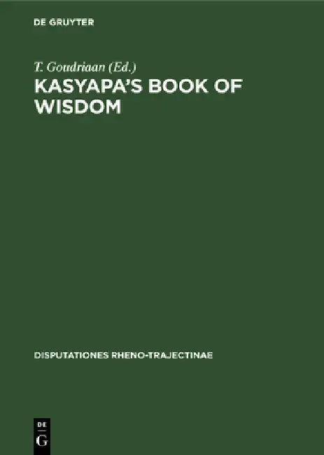 Kasyapa's Book of Wisdom (English, T. Goudriaan)