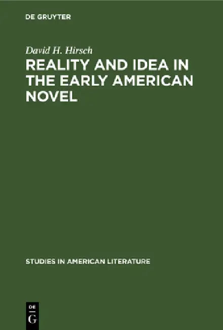 Buy Reality and Idea in the Early American Novel (English, David H. Hirsch) — BookShops.in