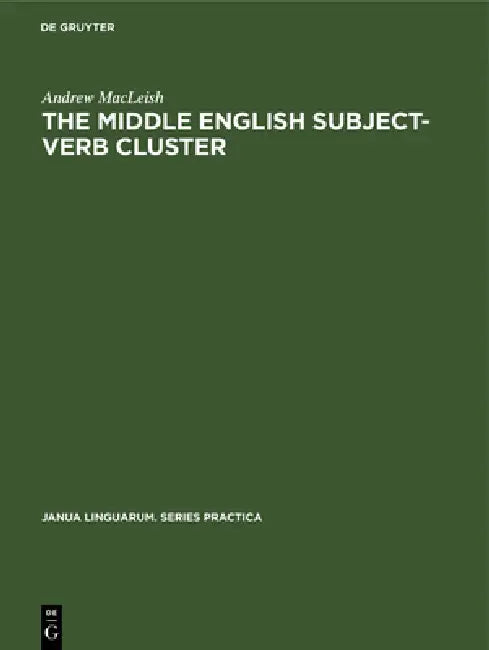 Buy The Middle English Subject-Verb Cluster (English, Andrew MacLeish) — BookShops.in