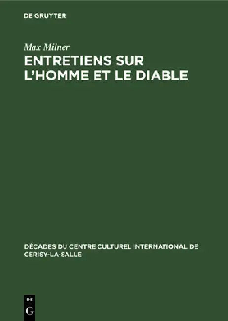 Entretiens Sur l'Homme Et Le Diable (English, Max Milner)