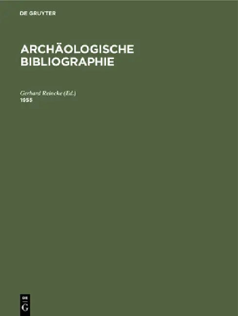 1955: Beilage Zum Jahrbuch Des Deutschen Archäologischen Instituts Band 71 (1956) (English, Gerhard Reincke)
