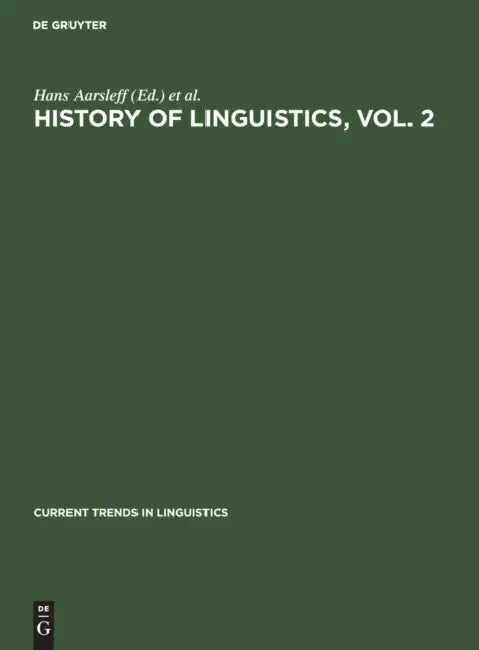 Buy History of Linguistics, Vol. 2 (English, Hans Aarsleff | Robert Austerlitz | Dell Hymes) — BookShops.in