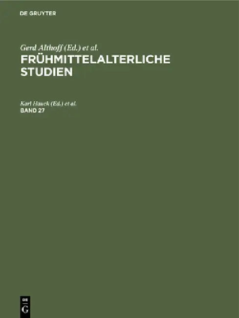 Buy Frühmittelalterliche Studien. Band 27 (English, Karl Hauck | Hagen Keller | Joachim Wollasch) — BookShops.in