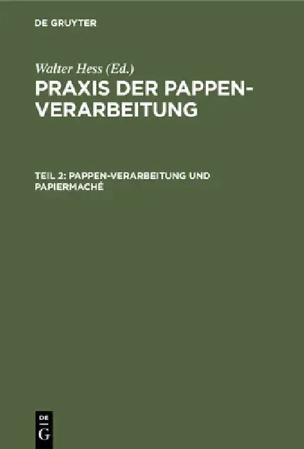 Pappen-Verarbeitung Und Papiermaché (English, Walter Hess)