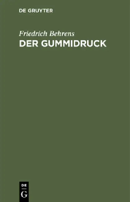 Buy Der Gummidruck (English, Friedrich Behrens) — BookShops.in