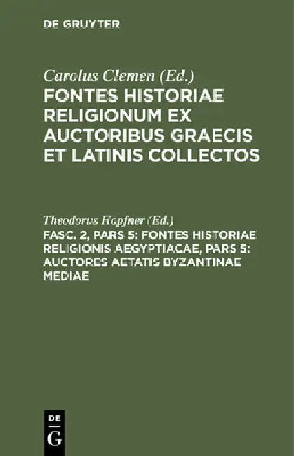 Buy Fontes Historiae Religionis Aegyptiacae, Pars 5 (English, Theodorus Hopfner) — BookShops.in
