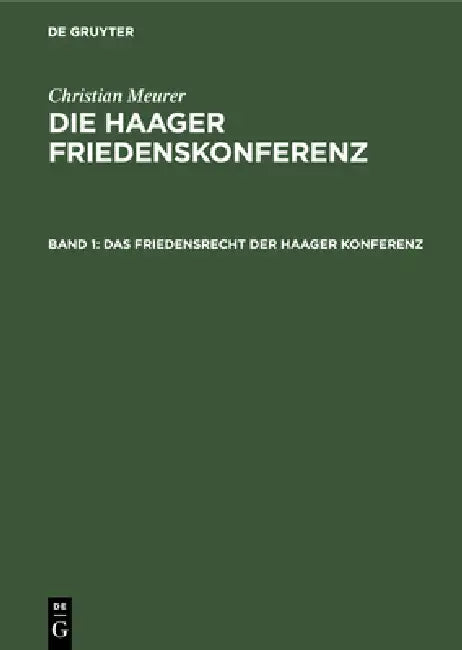 Buy Das Friedensrecht Der Haager Konferenz (English, Christian Meurer) — BookShops.in