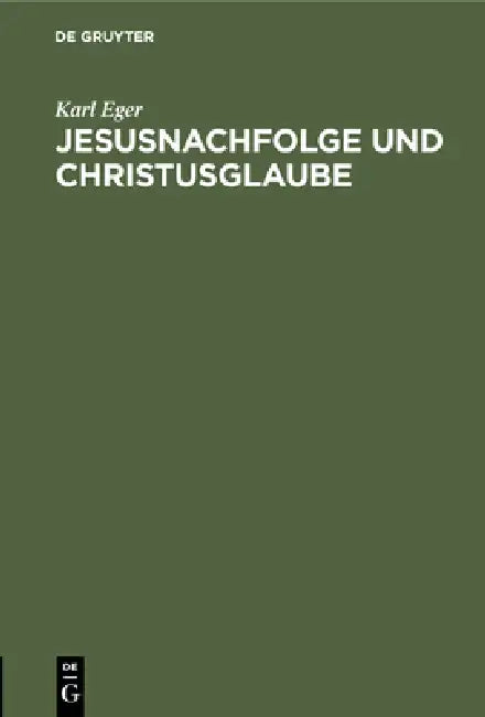 Buy Jesusnachfolge Und Christusglaube (English, Karl Eger) — BookShops.in