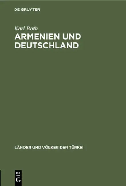 Buy Armenien Und Deutschland (English, Karl Roth) — BookShops.in