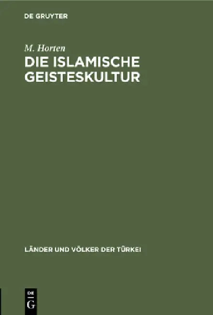 Buy Die Islamische Geisteskultur (English, M. Horten) — BookShops.in