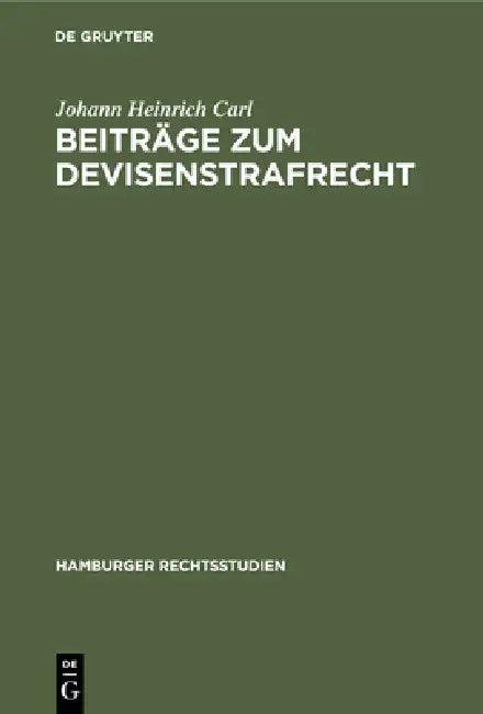 Beiträge Zum Devisenstrafrecht (English, Johann Heinrich Carl)