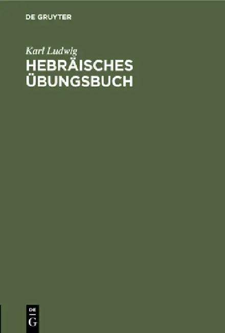 Buy Hebräisches Übungsbuch (English, Karl Ludwig) — BookShops.in