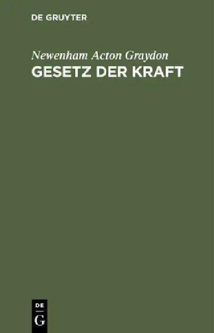 Buy Gesetz Der Kraft (English, Newenham Acton Graydon) — BookShops.in